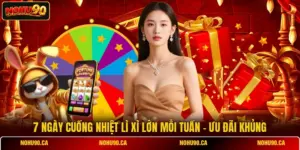 7 Ngày Cuồng Nhiệt Lì Xì Lớn Mỗi Tuần - Ưu Đãi Khủng