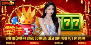Giới Thiệu Cổng Game Go88 Địa Điểm Chơi Slot Cực Đa Dạng