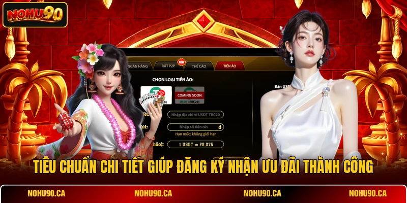 T iêu chuẩn chi tiết giúp đăng ký nhận ưu đãi thành công